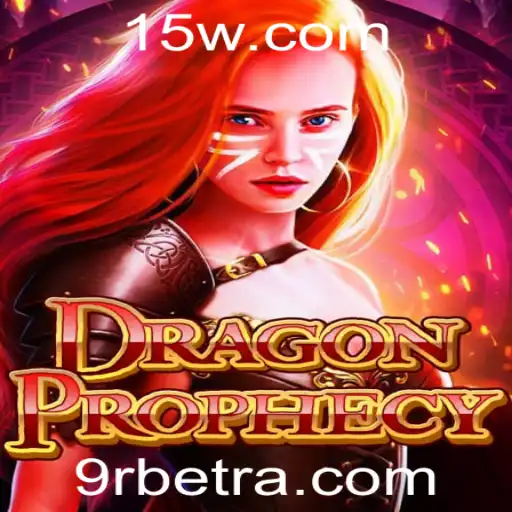 Descubra o Mundo Fantástico de DragonProphecy e as Emoções de 9Rbet
