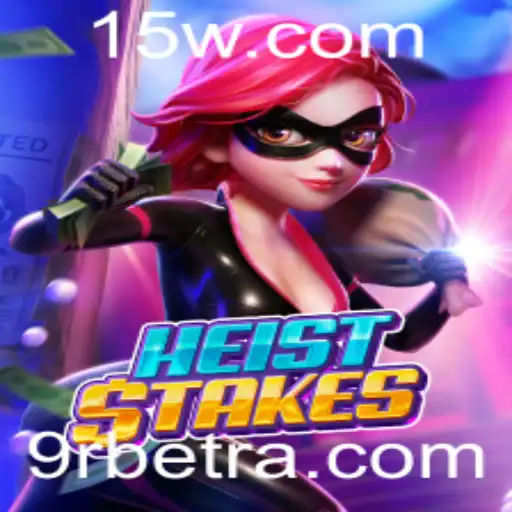 HeistStakes: A Aventura de Cassino com 9Rbet