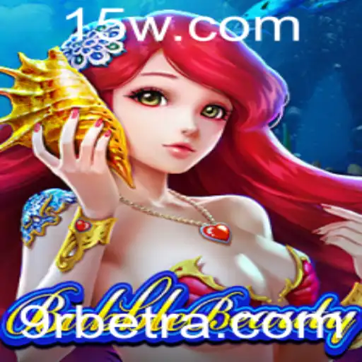 Descubra o Fascinante Mundo de BubbleBeauty no 9Rbet